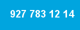 927 783 12 14